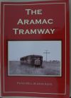 The Aramac Tramway by Peter Bell and John Kerr - VGC